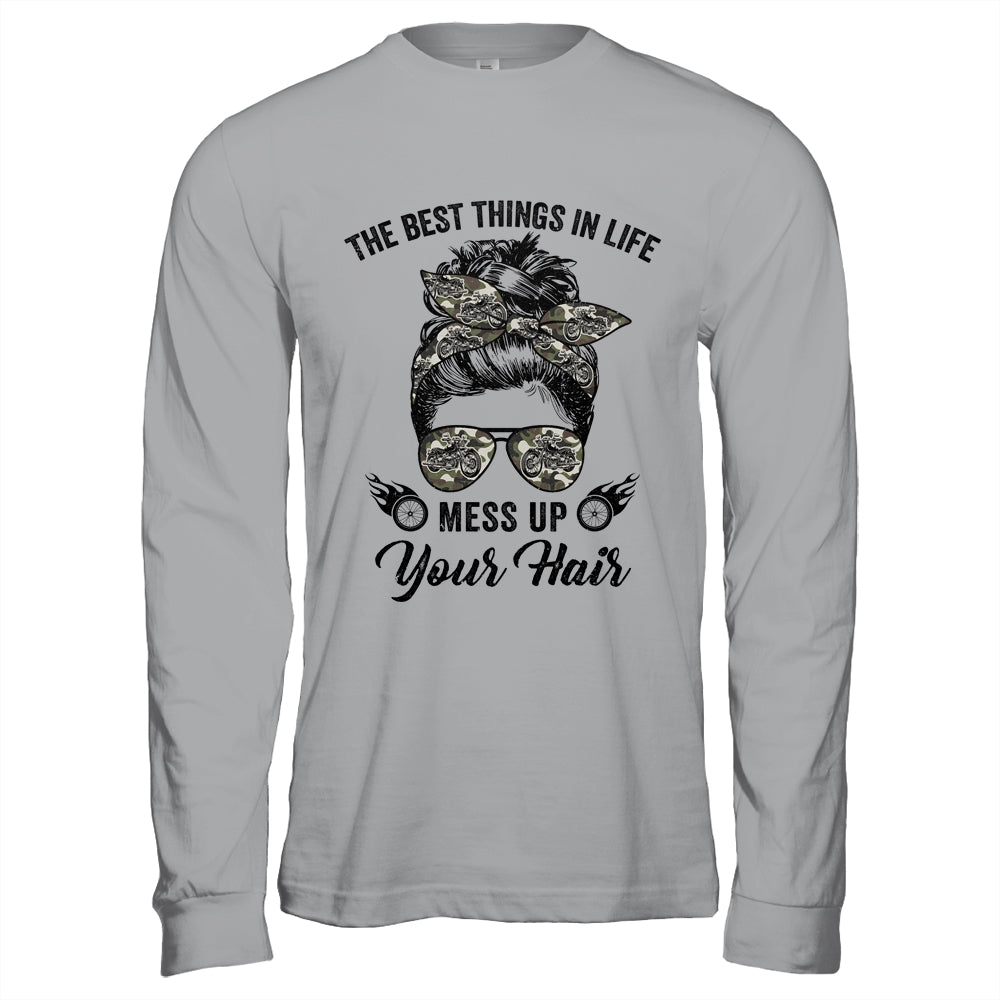 The Best Things In Life Mess Up Your Hair Motorcycle Shirt & Hoodie | teecentury