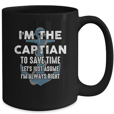 The Captain Is Always Right And I'm The Captain Funny Mug | teecentury