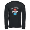 The Coolest Pop Funny Dad Popsicle Fathers Day T-Shirt & Hoodie | Teecentury.com