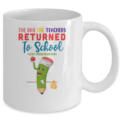 The Day The Teachers Returned To School Funny Back To School Mug Coffee Mug | Teecentury.com