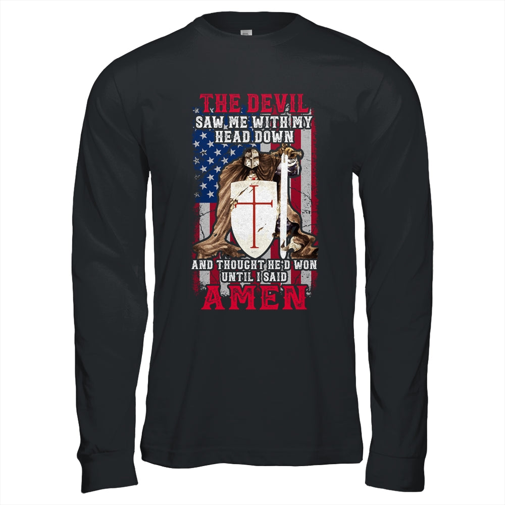The Devil Saw Me With My Head Down Thought He'D Won Shirt & Hoodie | teecentury