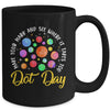 The International Dot Day 2022 Plante Tee Make Your Mark Mug Coffee Mug | Teecentury.com
