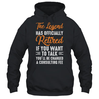 The Legend Has Officially Retired Retiree Retirement T-Shirt & Hoodie | Teecentury.com