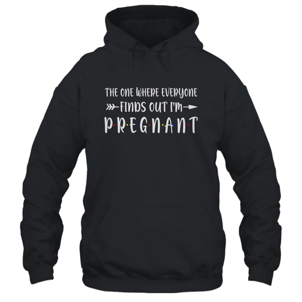 The One Where Everyone Finds Out I'm Pregnant Gift T-Shirt & Hoodie | Teecentury.com