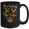 The Turkey Aint The Only Thing In The Oven Turkey Pregnancy Mug Coffee Mug | Teecentury.com