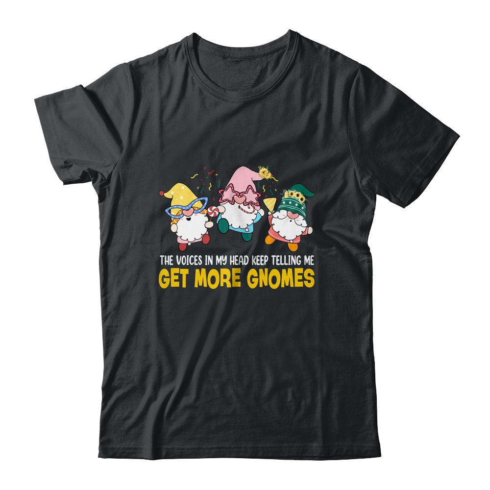 The Voices In My Head Keep Telling Me Get More Gnomes funny Shirt & Tank Top | teecentury