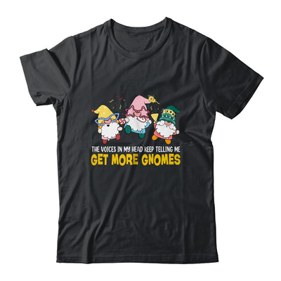 The Voices In My Head Keep Telling Me Get More Gnomes funny Shirt & Tank Top | teecentury