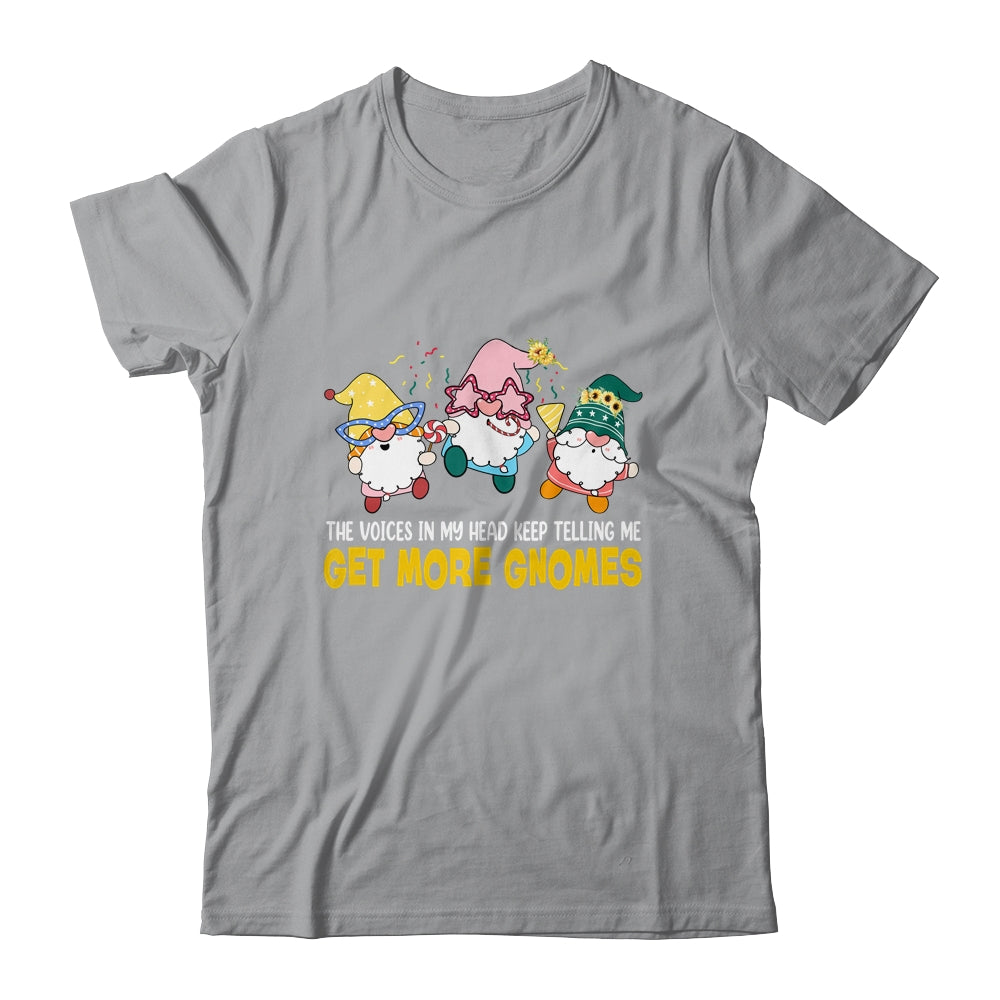 The Voices In My Head Keep Telling Me Get More Gnomes funny Shirt & Tank Top | teecentury