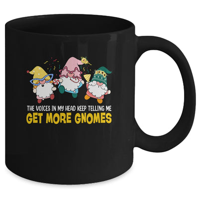 The Voices In My Head Keep Telling Me Get More Gnomes funny Mug | teecentury