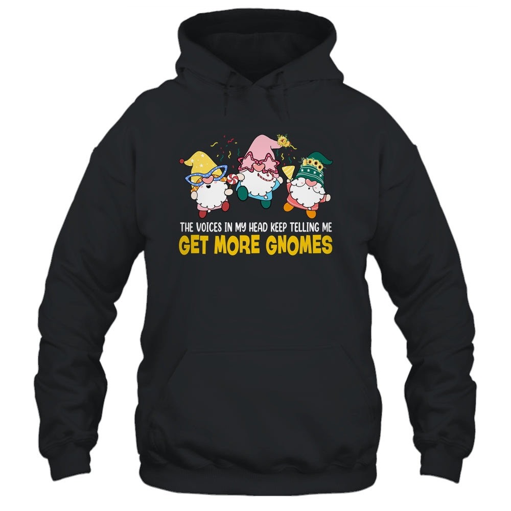 The Voices In My Head Keep Telling Me Get More Gnomes funny Shirt & Tank Top | teecentury