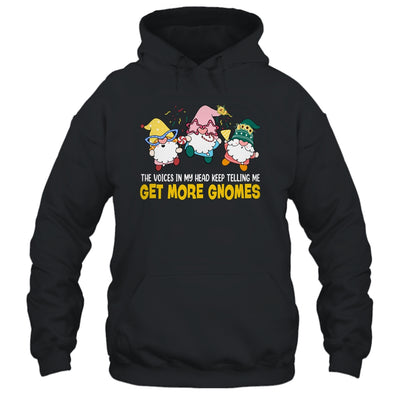 The Voices In My Head Keep Telling Me Get More Gnomes funny Shirt & Tank Top | teecentury