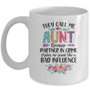 They Call Me Aunt Because Partner In Crime Mothers Day Mug Coffee Mug | Teecentury.com