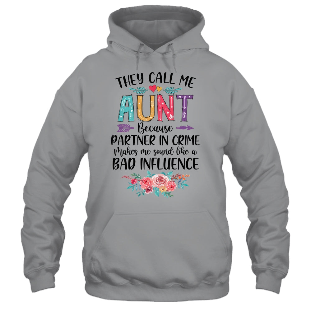 They Call Me Aunt Because Partner In Crime Mothers Day T-Shirt & Tank Top | Teecentury.com