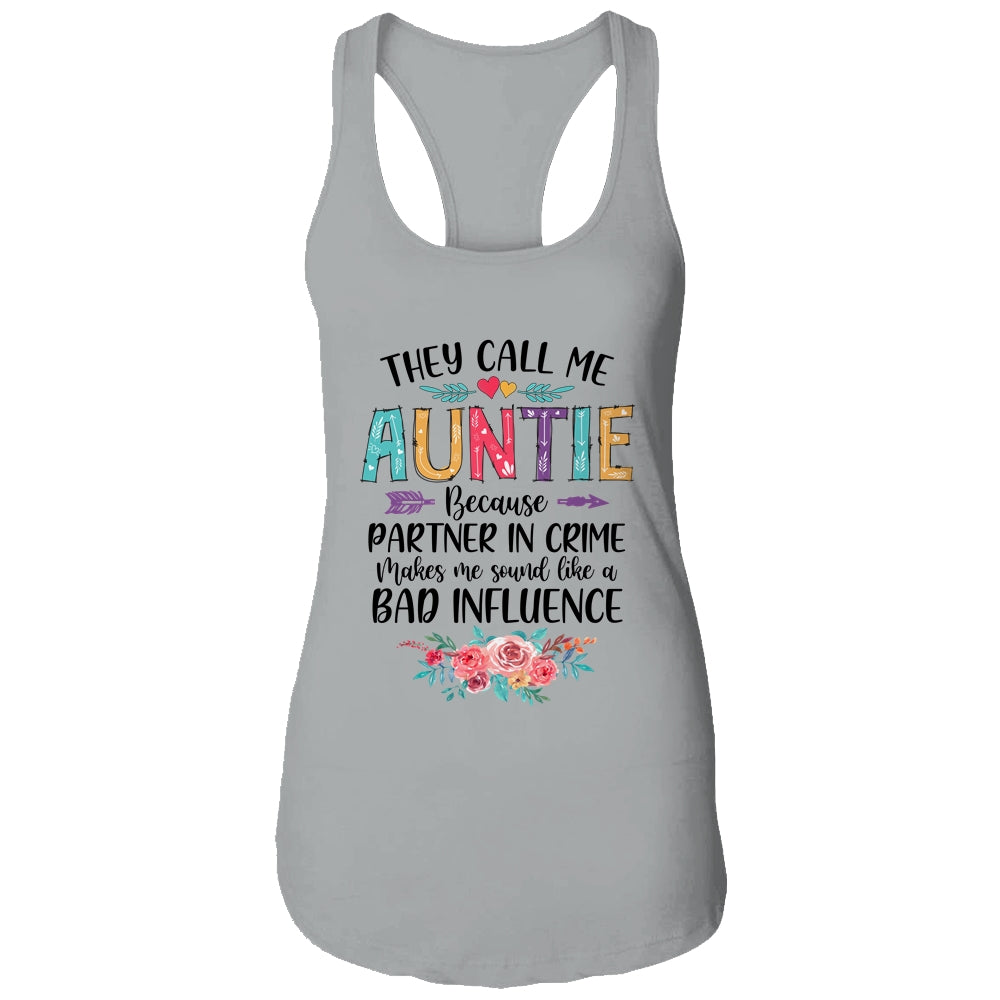 They Call Me Auntie Because Partner In Crime Mothers Day T-Shirt & Tank Top | Teecentury.com