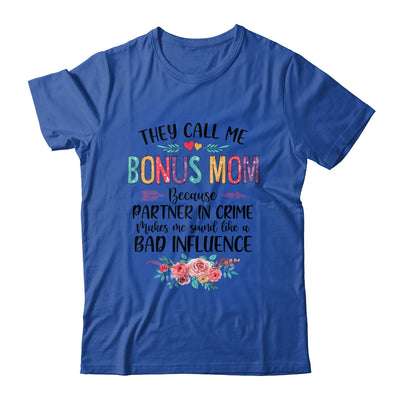They Call Me Bonus Mom Because Partner In Crime Mothers Day T-Shirt & Tank Top | Teecentury.com