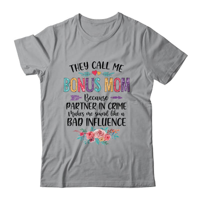 They Call Me Bonus Mom Because Partner In Crime Mothers Day T-Shirt & Tank Top | Teecentury.com