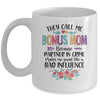 They Call Me Bonus Mom Because Partner In Crime Mothers Day Mug Coffee Mug | Teecentury.com