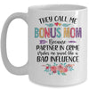 They Call Me Bonus Mom Because Partner In Crime Mothers Day Mug Coffee Mug | Teecentury.com
