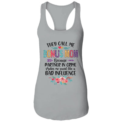 They Call Me Bonus Mom Because Partner In Crime Mothers Day T-Shirt & Tank Top | Teecentury.com