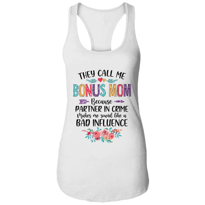 They Call Me Bonus Mom Because Partner In Crime Mothers Day T-Shirt & Tank Top | Teecentury.com