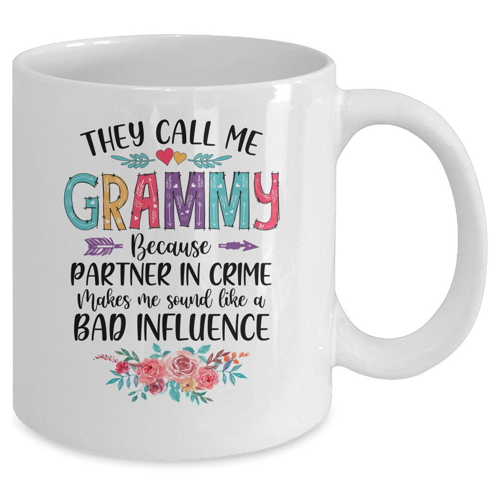 They Call Me Grammy Because Partner In Crime Mothers Day Mug Coffee Mug | Teecentury.com