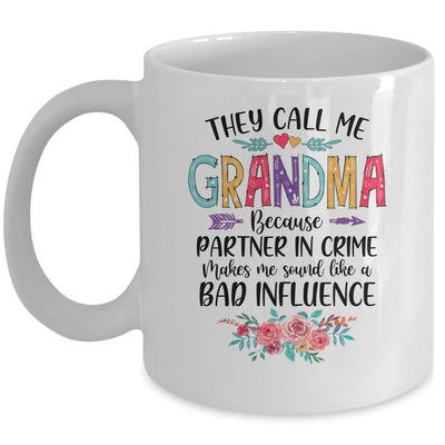 They Call Me Grandma Because Partner In Crime Mothers Day Mug Coffee Mug | Teecentury.com