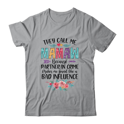 They Call Me Mamaw Because Partner In Crime Mothers Day T-Shirt & Tank Top | Teecentury.com