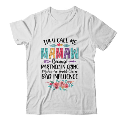 They Call Me Mamaw Because Partner In Crime Mothers Day T-Shirt & Tank Top | Teecentury.com