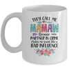 They Call Me Mamaw Because Partner In Crime Mothers Day Mug Coffee Mug | Teecentury.com