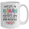 They Call Me Mamaw Because Partner In Crime Mothers Day Mug Coffee Mug | Teecentury.com