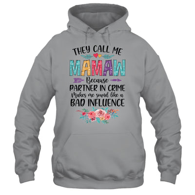 They Call Me Mamaw Because Partner In Crime Mothers Day T-Shirt & Tank Top | Teecentury.com