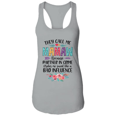 They Call Me Mamaw Because Partner In Crime Mothers Day T-Shirt & Tank Top | Teecentury.com