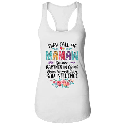 They Call Me Mamaw Because Partner In Crime Mothers Day T-Shirt & Tank Top | Teecentury.com