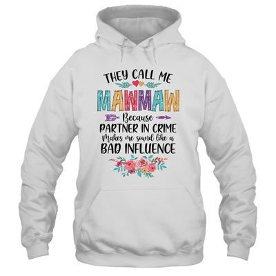 They Call Me Mawmaw Because Partner In Crime Mothers Day T-Shirt & Tank Top | Teecentury.com