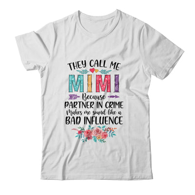 They Call Me Mimi Because Partner In Crime Mothers Day T-Shirt & Tank Top | Teecentury.com