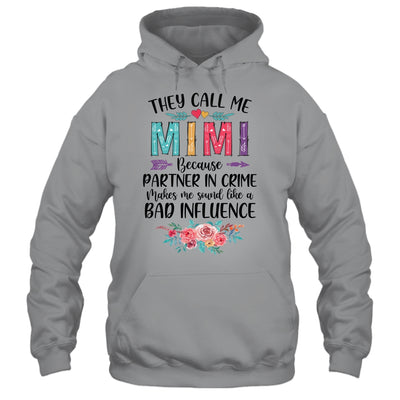 They Call Me Mimi Because Partner In Crime Mothers Day T-Shirt & Tank Top | Teecentury.com