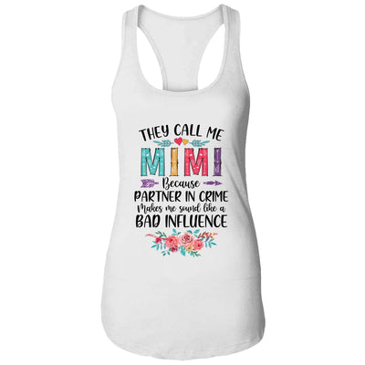 They Call Me Mimi Because Partner In Crime Mothers Day T-Shirt & Tank Top | Teecentury.com