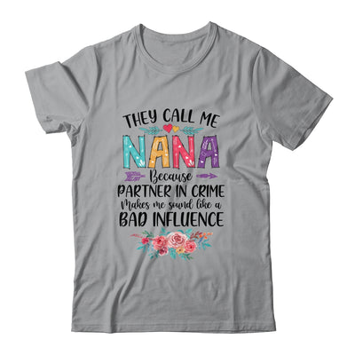 They Call Me Nana Because Partner In Crime Mothers Day T-Shirt & Tank Top | Teecentury.com