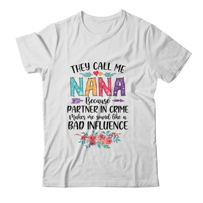 They Call Me Nana Because Partner In Crime Mothers Day T-Shirt & Tank Top | Teecentury.com