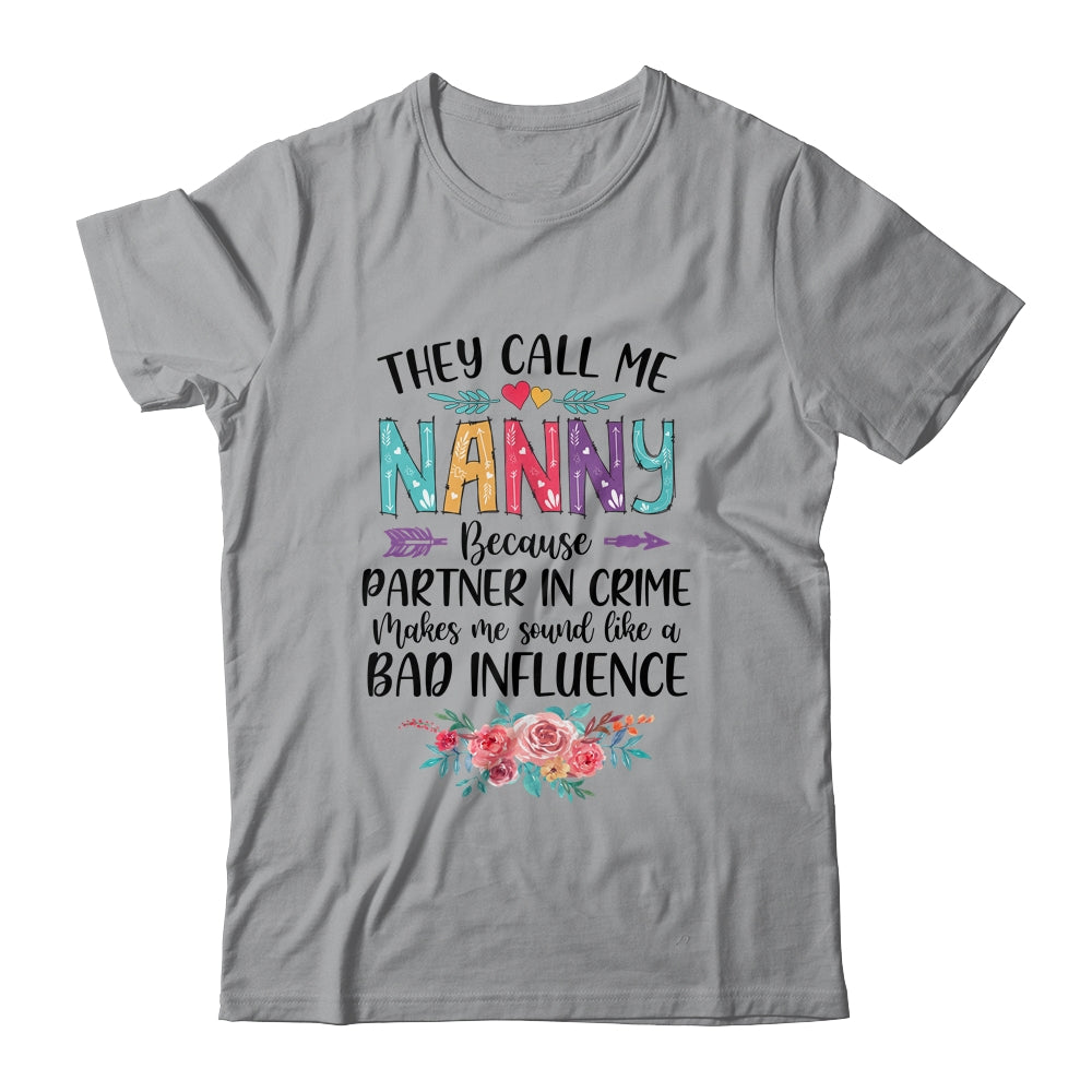 They Call Me Nanny Because Partner In Crime Mothers Day T-Shirt & Tank Top | Teecentury.com