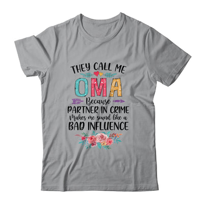 They Call Me Oma Because Partner In Crime Mothers Day T-Shirt & Tank Top | Teecentury.com