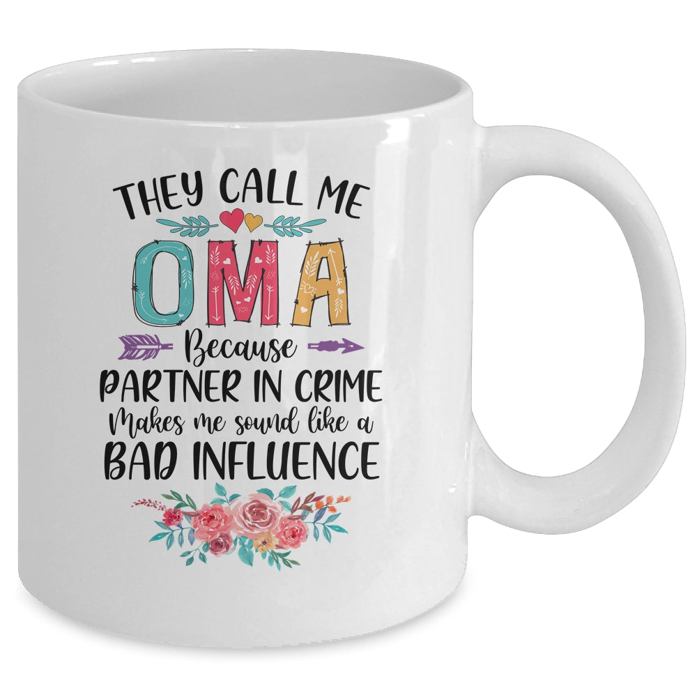 They Call Me Oma Because Partner In Crime Mothers Day Mug Coffee Mug | Teecentury.com