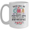 They Call Me Oma Because Partner In Crime Mothers Day Mug Coffee Mug | Teecentury.com