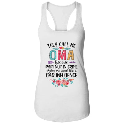 They Call Me Oma Because Partner In Crime Mothers Day T-Shirt & Tank Top | Teecentury.com