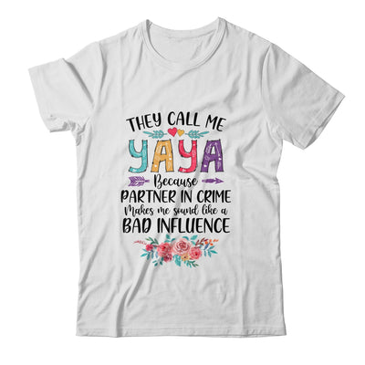 They Call Me Yaya Because Partner In Crime Mothers Day T-Shirt & Tank Top | Teecentury.com