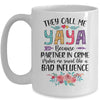 They Call Me Yaya Because Partner In Crime Mothers Day Mug Coffee Mug | Teecentury.com