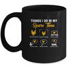Things I Do In My Spare Time Chicken Funny Chicken Farmer Mug Coffee Mug | Teecentury.com