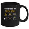 Things I Do In My Spare Time Funny Video Games Tee Gamers Mug Coffee Mug | Teecentury.com