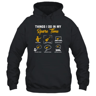 Things I Do In My Spare Time Guitar Player Guitar Lover T-Shirt & Hoodie | Teecentury.com