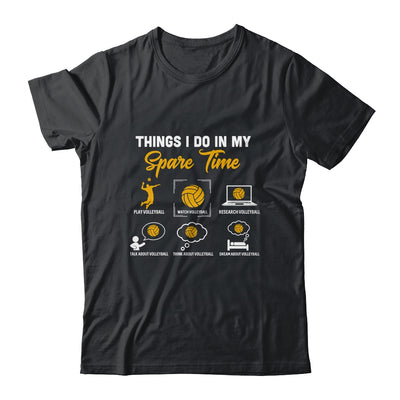 Things I Do In My Spare Time Volleyball Ice Volleyball Player T-Shirt & Hoodie | Teecentury.com